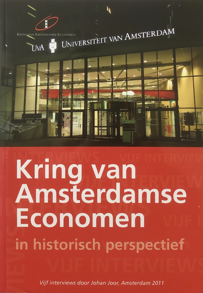 Cover Kring van Amsterdamse Economen in historisch perspectief: Vijf interviews door Johan Joor