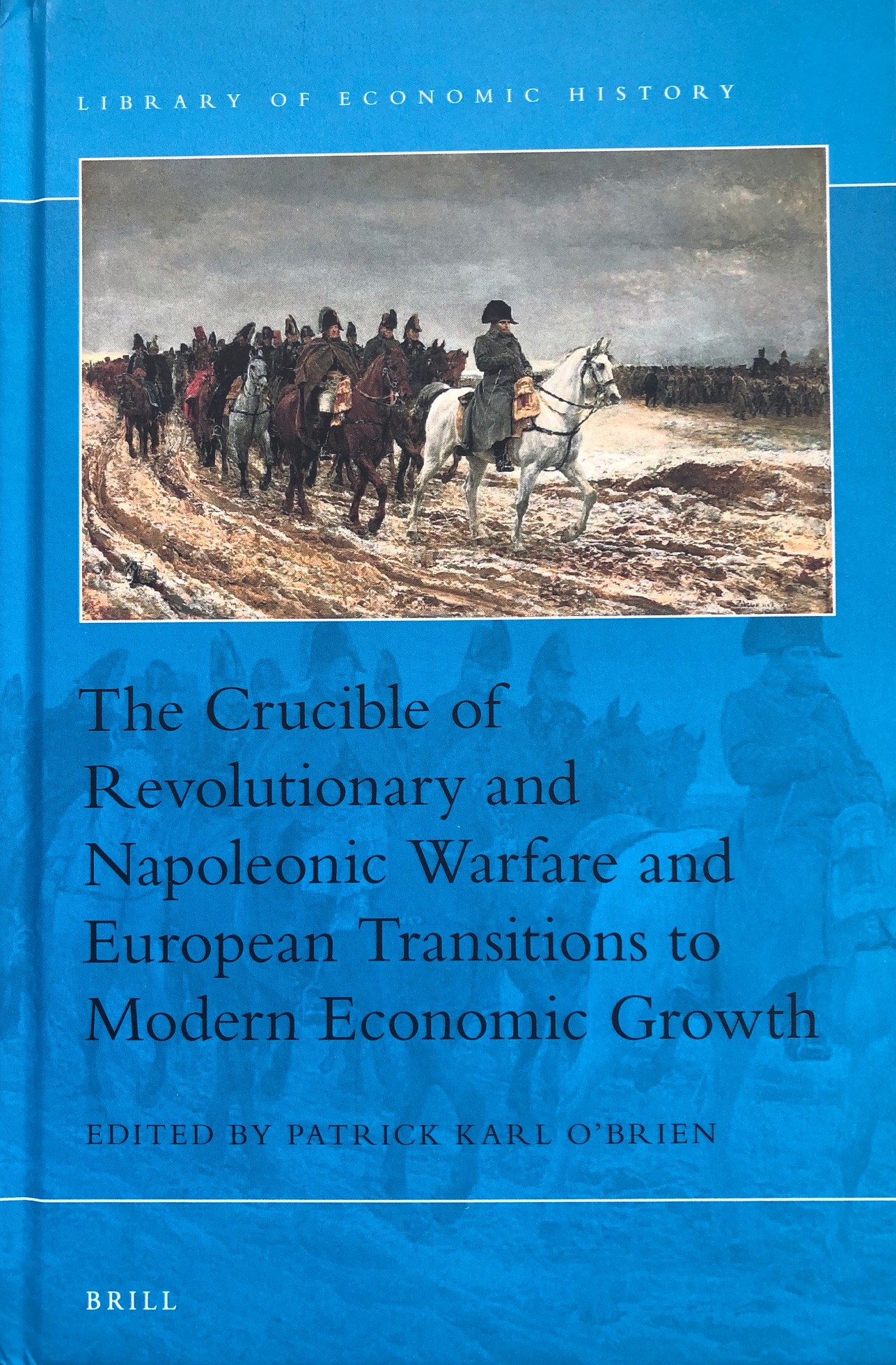 Revolutionary Wars and Economic Change in the New State of the Netherlands, 1795-1815